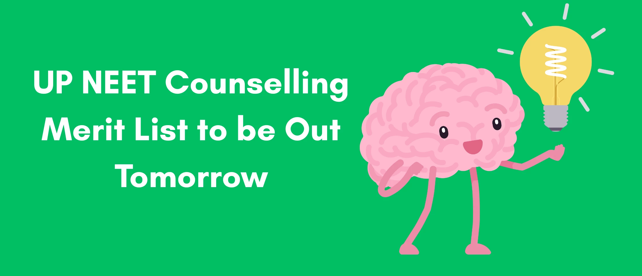 UP NEET Counselling Merit List to be Out Tomorrow